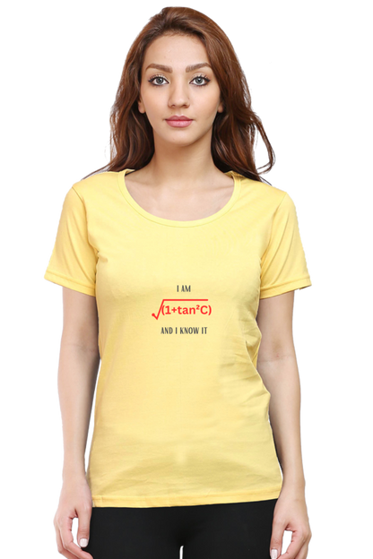 Round Neck Half Sleeve T-Shirt - I am sexy and I know it