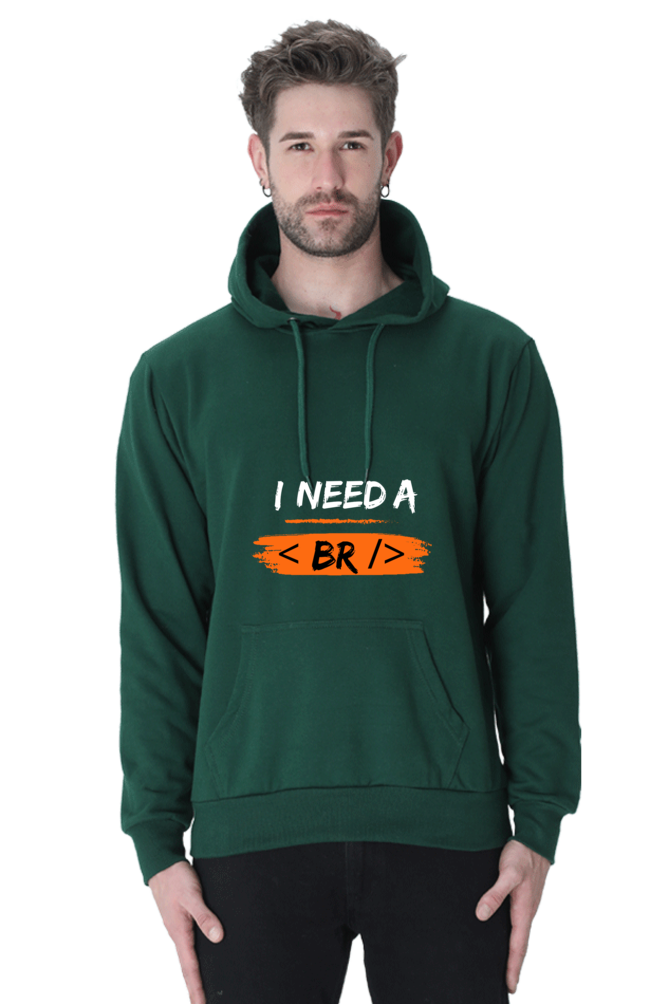 Unisex Hooded SweatShirt - I Need a Break