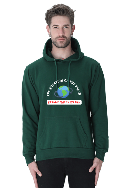 Unisex Hooded SweatShirt Regular Fit- The Rotation of The Earth Really Makes My Day, Physics T-Shirt