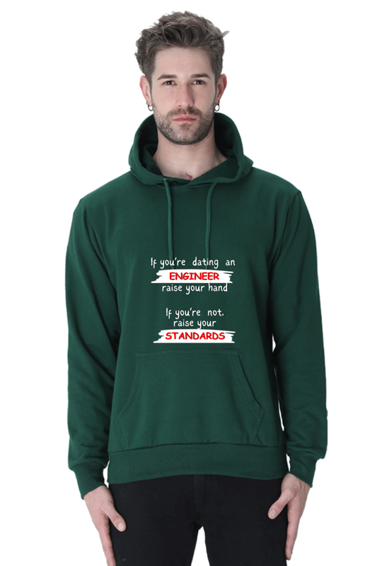 Unisex Hooded SweatShirt - If you're dating an ENGINEER