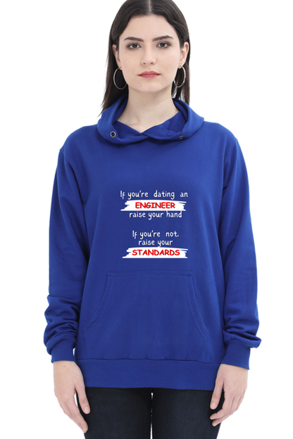 Unisex Hooded SweatShirt - If you're dating an ENGINEER