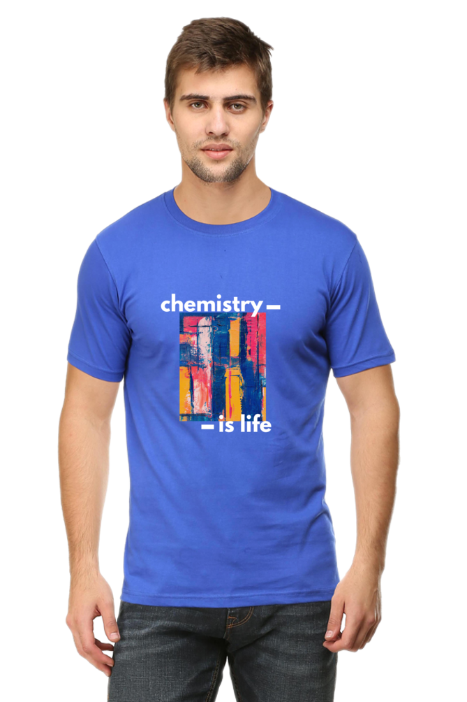 Round Neck Half Sleeve T-Shirt -Chemistry is Life