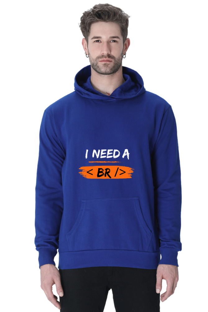 Unisex Hooded SweatShirt - I Need a Break