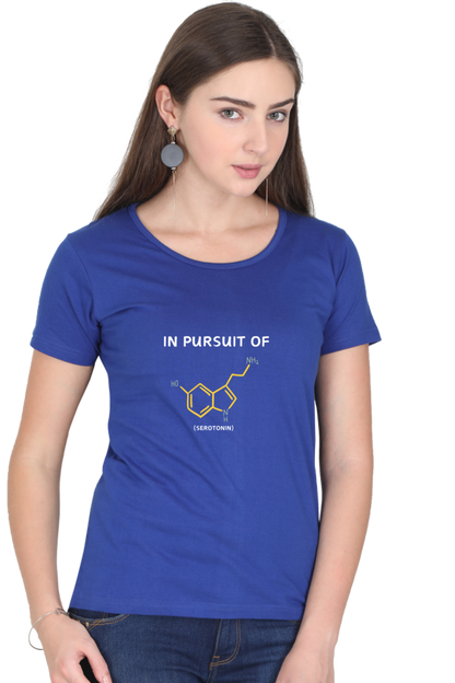 Round Neck Half Sleeve T-Shirt -In Pursuit of Happiness (Serotonin)