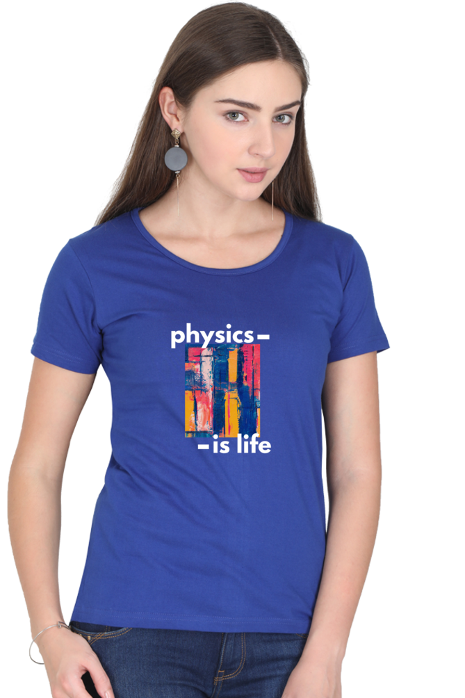 Round Neck Half Sleeve T-Shirt -Physics is Life