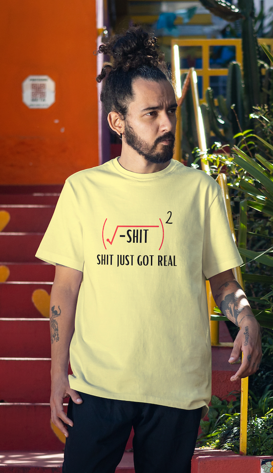 Round Neck Half Sleeve T-Shirt - Shit Just Got Real, Math T-Shirt