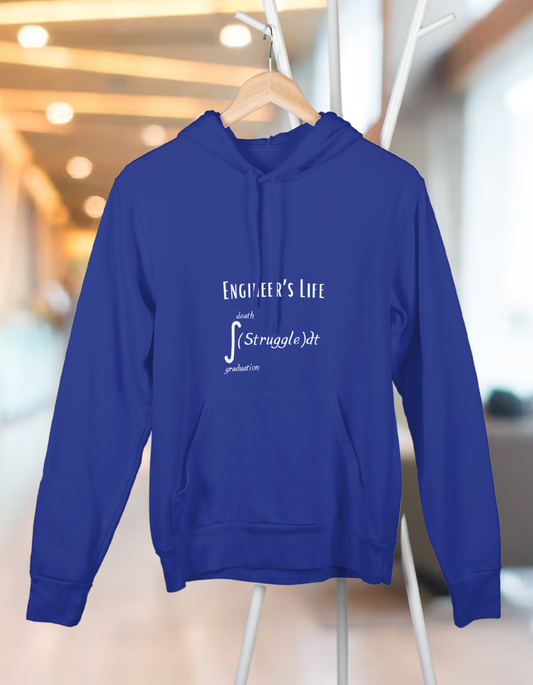 Unisex Hooded SweatShirt - Engineer's Life = Struggle