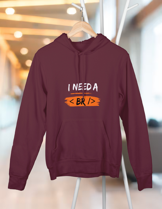 Unisex Hooded SweatShirt - I Need a Break