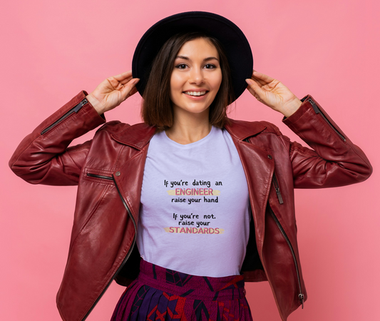 Round Neck Half Sleeve T-Shirt - If you're dating an ENGINEER