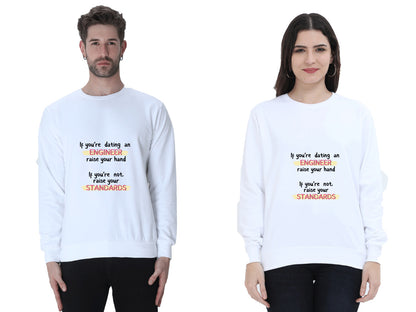 Unisex SweatShirt - If you're dating an ENGINEER