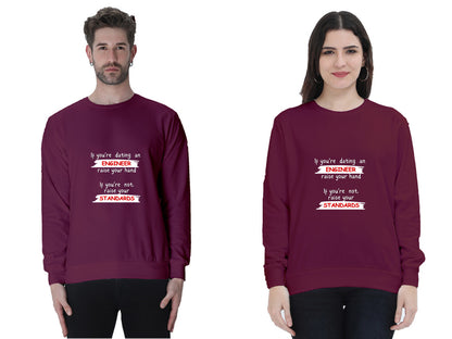 Unisex SweatShirt - If you're dating an ENGINEER