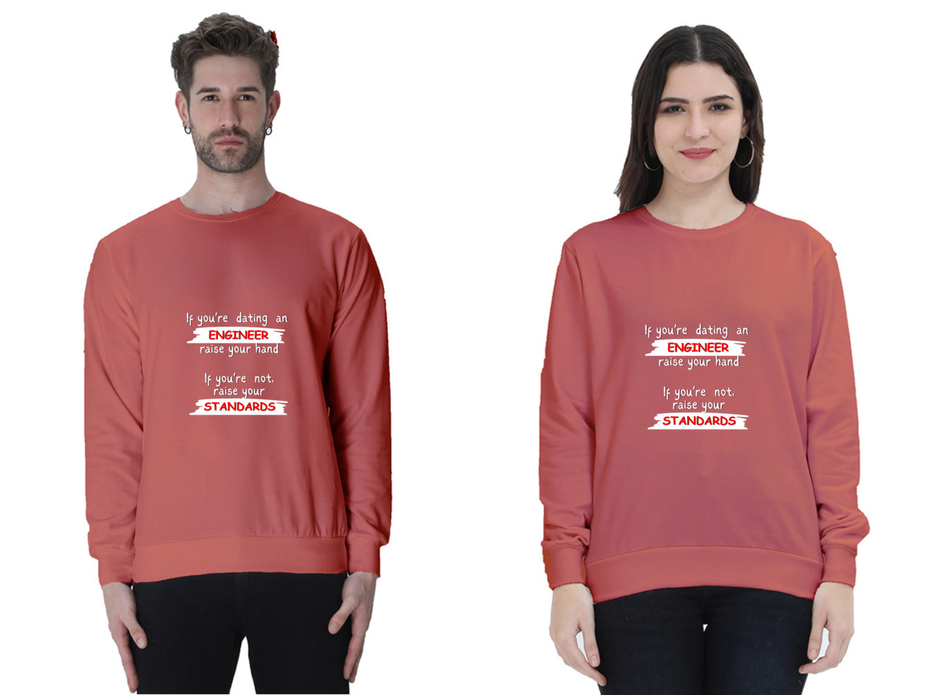 Unisex SweatShirt - If you're dating an ENGINEER