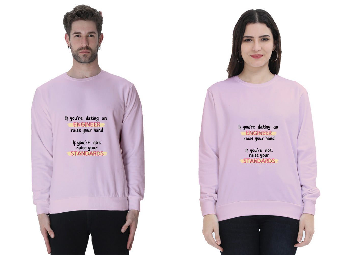 Unisex SweatShirt - If you're dating an ENGINEER