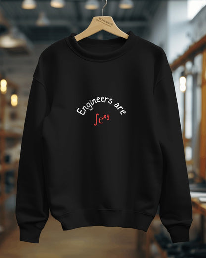 Unisex SweatShirt - Engineers are Sexy