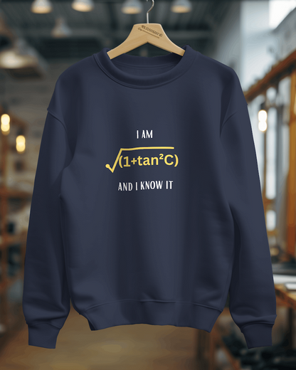 Unisex SweatShirt - I am sexy and I know it