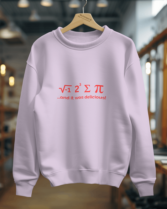 Unisex SweatShirt - I ate some pie and It was delicious