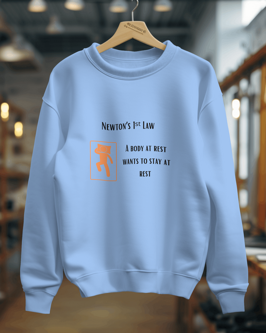 Unisex SweatShirt - Newton’s First Law